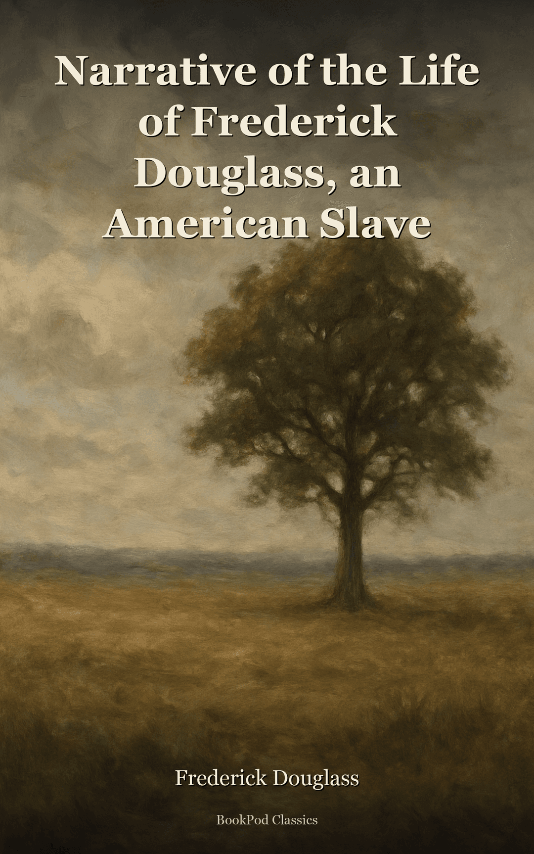 Narrative of the Life of Frederick Douglass, an American Slave